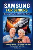 Samsung for Seniors: Samsung Galaxy Tab S11 Ultra User Manual