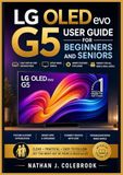 LG OLED evo G5 User Guide for Beginners and Seniors
