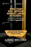 Wing Bol Wing Chun Self-Defense Against Larger Attackers