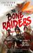 The Bone Raiders: The wild and exhilarating epic fantasy
