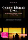 Gelassen leben als Eltern