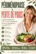 Périménopause & Perte de Poids: Le Guide Pratique et Anti-Inflammatoire pour Relancer son Métabolisme après 40 ans : Menus, Conseils Hormonaux et ... pour Dégonfler Sans Régime Drastique