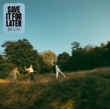 news Bluai - Save It For Later (LP)