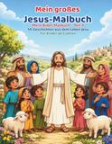 Mein großes Jesus-Malbuch: Mein Bibel-Malbuch Teil 3