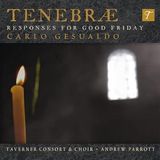 Andrew / Taverner Consort Parrott - Gesualdo Tenebræ Responses For Good