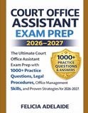 COURT OFFICE ASSISTANT EXAM PREP 2026-2027