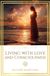 Living Bol Living with Love and Consciousness: How to Make Your Heart the Most Beautiful Place in the World