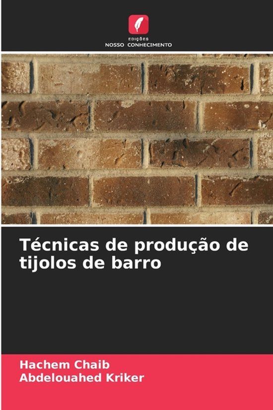 Técnicas Edicoes Nosso Conhecimento Técnicas de produção de tijolos de barro