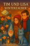 Tim und Lisa - Winterzauber