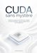 CUDA sans mystère: Exploitez la puissance des GPU pour accélérer le calcul scientifique, l'apprentissage profond et vos traitements