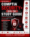 Comptia Security+ SY0-701 Study Guide