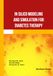 In Silico Modeling and Simulation for Diabetes Therapy