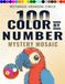 100 Color-by-Number Mystery Mosaics