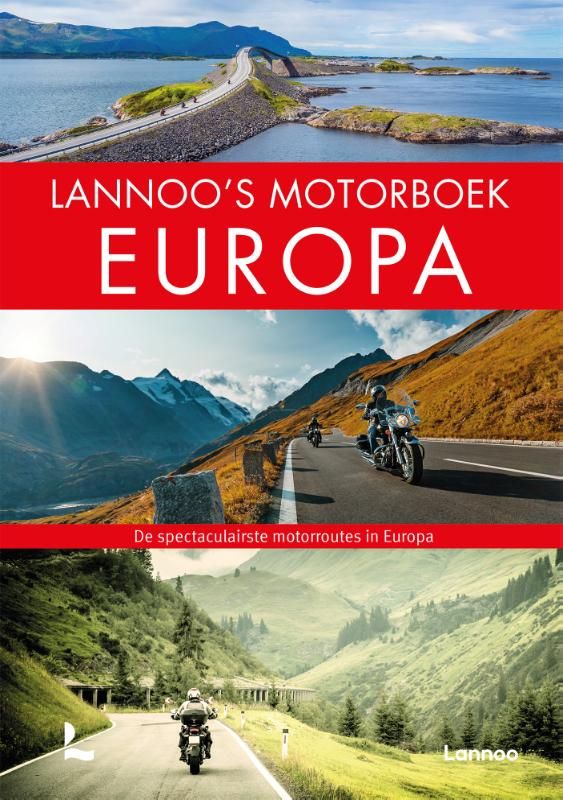 Lannoo's motorboek Europa: de spectaculairste motorroutes in Europa