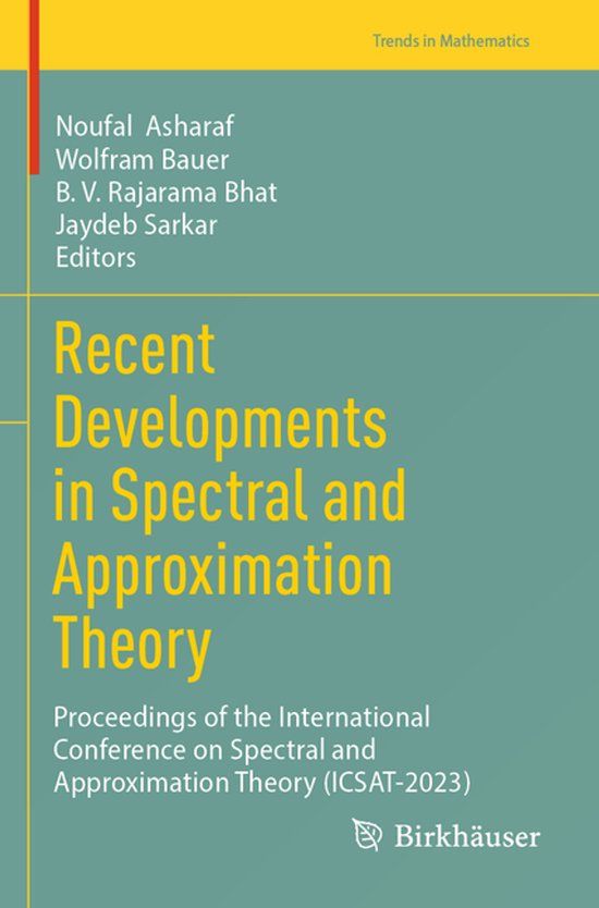 Recent Birkhauser Verlag Ag Trends in Mathematics- Recent Developments in Spectral and Approximation Theory Paperback