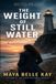 The Weight of Still Water