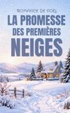 LA Libri GmbH LA PROMESSE DES PREMIÈRES NEIGES Paperback