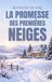 LA Libri GmbH LA PROMESSE DES PREMIÈRES NEIGES Paperback