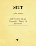 Sitt 100 Studies, Op. 32: Complete - Books I-V - for Violin