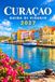 Curacao Curacao Travel Guide 2027: Explore Willemstad, turquoise beaches, snorkeling, scuba diving, coral reefs, cuisine... and day trips to the islands