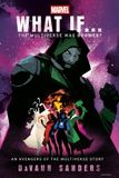 Marvel: What If...The Multiverse Was Doomed? Hardcover