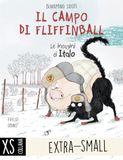 Il Albero delle Matite Il campo di Fliffinball. Le indagini di Italo. Ediz. ad alta leggibilità