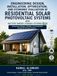 Engineering Design, Installation, Optimization, and Economic Evaluation of Residential Solar Photovoltaic Systems with Battery Energy Storage Systems (BESS)
