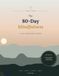 The 80-Day Mindfulness: A Daily Mindfulness Journal with Guided Prompts, 60-Second Practices & a Six-Technique Toolkit