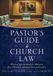 Pastor's Bol Pastor's Guide to Church Law Paperback