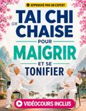 Tai Chi sur Chaise pour Maigrir et se Tonifier: Routines de 10 Minutes pour Perdre du Poids, Tonifier Bras, Jambes et Abdos | Programme de 28 Jours avec 100+ Illustrations et Tableau de Suivi