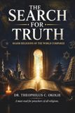 THE SEARCH FOR TRUTH: Major Regions of the World Compared