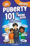 Puberty 101 for Tween Boys