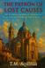 The Libri GmbH The Patron of Lost Causes: The Defining Historical Chronicle of the Sanctuary of Santa Rita