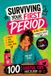 Surviving Your First Period & All That Puberty Stuff: 100 Tips for Girls Ages 9-13 About Periods, Body Changes, Big Feelings, and Growing Up with Confidence - From Girl to Girl