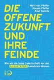 Dietz Verlag J.H.W. Nachf Die offene Zukunft und ihre Feinde