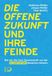 Dietz Verlag J.H.W. Nachf Die offene Zukunft und ihre Feinde