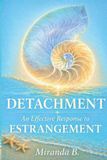 Detachment: Libri GmbH Detachment: An Effective Response to Estrangement Paperback