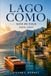 GUÍA DE VIAJE DEL LAGO COMO 2026-2027