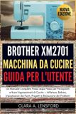 Brother XM2701 Macchina da Cucire Guida per l'Utent