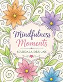 Mindfulness Moments Mandala Designs