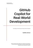 GitHub Libri GmbH GitHub Copilot for Real-World Development: Build, Debug, and Ship Production-Ready Code with AI Assistance