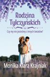 Rodzina Tylczyńskich Tom 3 Czy my nie jesteśmy z innych światów?