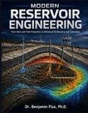 Modern Reservoir Engineering: From Rock and Fluid Properties to Enhanced Oil Recovery and Simulation