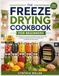 THE FREEZE DRYING COOKBOOK FOR BEGINNERS