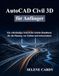 AutoCAD Civil 3D für Anfänger: Ein vollständiges Schritt-für-Schritt-Handbuch für die Planung von Tiefbau und Infrastruktur