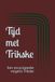 Tijd met Trikske: Een encyclopedie volgens Trikske