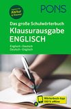 PONS Das große Schulwörterbuch Klausurausgabe Englisch: Englisch - Deutsch / Deutsch - Englisch mit Wörterbuch-App