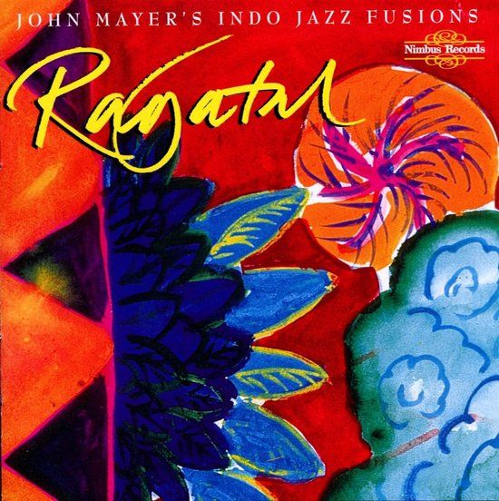Outhere John Mayer - Ragatal/Indo Jazz Fusion (CD)