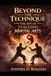 Beyond The Technique: The Art Of Teaching Martial Arts