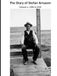 The Diary of Stefan Arnason: Volume 1: 1906 -1939